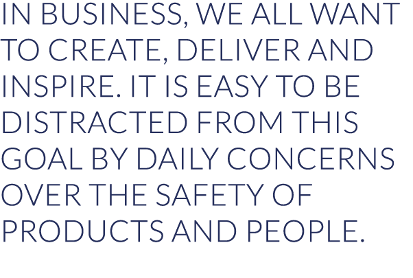 In business, we all want to create, deliver and inspire. It is easy to be distracted from this goal by daily concerns...