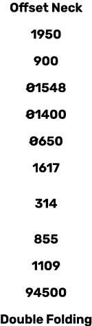 Offset Neck 1950 900 1548  1400  650 1617 314 855 1109 94500 Double Folding